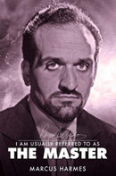 I am Usually Referred to as the Master : The Biography of Roger Delgado-9781781963555