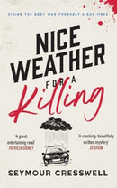 Nice Weather for A Killing-9781781996850