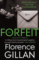 The Forfeit : A Chilling Psychological Novel You Won't Want To Put Down-9781781996942