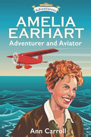 Amelia Earhart : Adventurer and Aviator-9781781998427