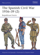The Spanish Civil War 1936-39 (2) : Republican Forces-9781782007852
