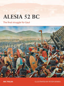 Alesia 52 BC : The final struggle for Gaul-9781782009221