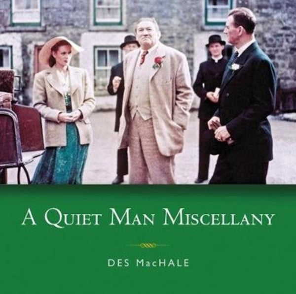 A Quiet Man Miscellany-9781782053866