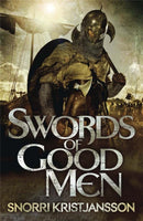 Swords of Good Men : The Valhalla Saga Book I-9781782063346