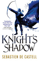 Knight's Shadow : The Greatcoats Book 2 by the author of THE MALEVOLENT SEVEN-9781782066781