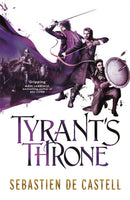 Tyrant's Throne : The Greatcoats Book 4: The Stunning Conclusion to the Swashbuckling Adventure!-9781782066842