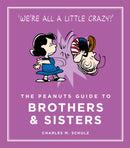 The Peanuts Guide to Brothers and Sisters-9781782113690