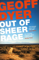 Out of Sheer Rage : In the Shadow of D. H. Lawrence-9781782115137