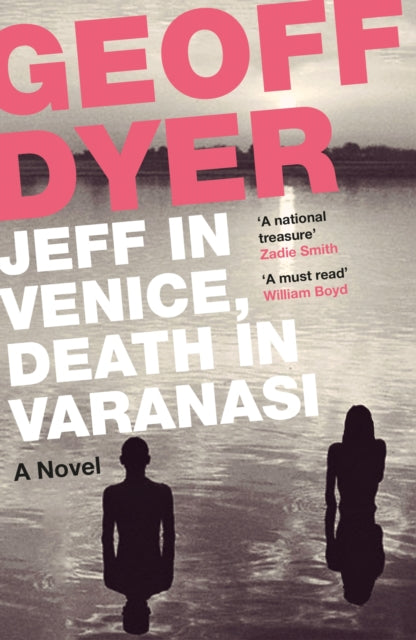 Jeff in Venice, Death in Varanasi-9781782115144