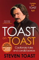 Toast on Toast : Cautionary tales and candid advice-9781782117513