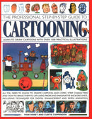 The Professional Step-by-Step Guide to Cartooning