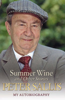Peter Sallis - Summer Wine & Other Stories-9781782197454