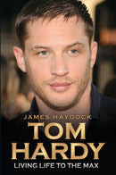 Tom Hardy - Rise of a Legend-9781782197560