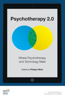 Psychotherapy 2.0 : Where Psychotherapy and Technology Meet-9781782200482