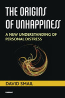 The Origins of Unhappiness : A New Understanding of Personal Distress-9781782202875