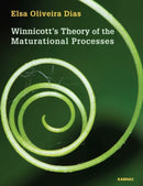 Winnicott's Theory of the Maturational Processes-9781782203643