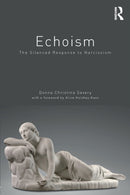 Echoism : The Silent Response to Narcissism-9781782204831