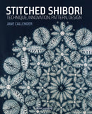 Stitched Shibori : Technique, Innovation, Pattern, Design-9781782211419