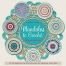 Mandalas to Crochet : 30 Great Patterns-9781782213895