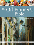 The Oil Painter''s Bible