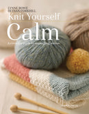 Knit Yourself Calm : A Creative Path to Managing Stress-9781782214939