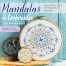 Mandalas to Embroider : Kaleidoscope Stitching in a Hoop-9781782215448
