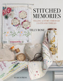 Stitched Memories : Telling a Story Through Cloth and Thread-9781782215653