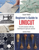Beginner''s Guide to Linocut
