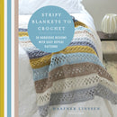 Stripy Blankets to Crochet : 20 Gorgeous Designs with Easy Repeat Patterns-9781782216315