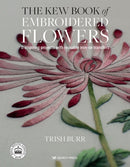 The Kew Book of Embroidered Flowers (Folder edition) : 11 Inspiring Projects with Reusable Iron-on Transfers-9781782216421