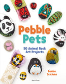 Pebble Pets : 50 Animal Rock Art Projects-9781782216629