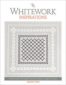 Whitework Inspirations : 8 of the World's Most Beautiful Whitework Projects, to Delight and Inspire-9781782218326