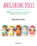 Amigurumi Dolls : 40 Cute Characters and Their Accessories to Crochet-9781782218593