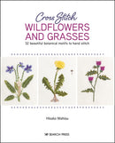 Cross Stitch Wildflowers and Grasses : 32 Beautiful Botanical Motifs to Hand Stitch-9781782218623