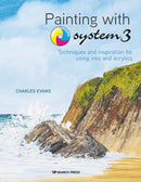 Painting with System3 : Techniques and Inspiration for Using Acrylics and Inks-9781782218784