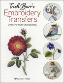 Trish Burr''s Embroidery Transfers