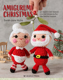 Amigurumi Christmas : 20 Super-Cute Kawaii Crochet Projects for the Festive Season-9781782219071