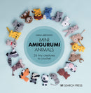 Mini Amigurumi Animals : 26 Tiny Creatures to Crochet-9781782219163