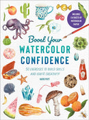 Boost Your Watercolour Confidence : Over 60 Exercises to Build Skills and Ignite Creativity-9781782219330