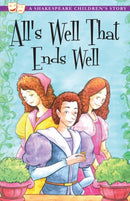 All's Well That Ends Well: A Shakespeare Children's Story-9781782260028