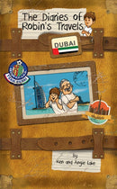 The Diaries of Robin's Travels: Dubai-9781782260547