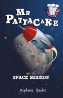 Mr Pattacake and the Space Mission-9781782260592