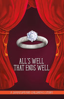 All's Well That Ends Well: A Shakespeare Children's Story-9781782262138