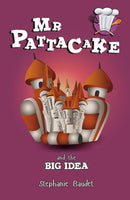 Mr Pattacake and the Big Idea-9781782262435