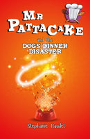 Mr Pattacake and the Dog's Dinner Disaster-9781782262442