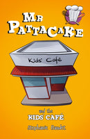Mr Pattacake and the Kids' Cafe-9781782262589