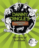 Danny Dingle's Fantastic Finds: The Farts of Gratitude (book 5)-9781782262633
