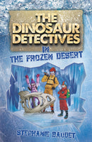 The Dinosaur Detectives in The Frozen Desert-9781782262671