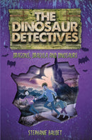 The Dinosaur Detectives in Dracula, Dragons and Dinosaurs-9781782262701