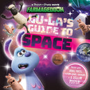 Lu-La's Guide to Space (A Shaun the Sheep Movie: Farmageddon Official Book)-9781782265900